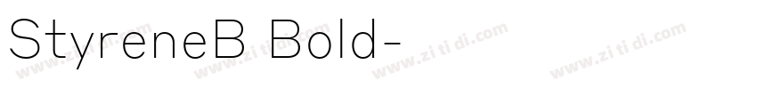 StyreneB Bold字体转换 StyreneB Bold字体转换